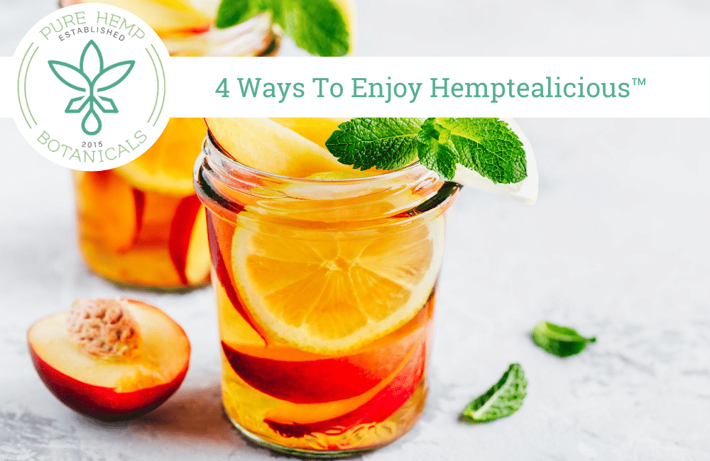 4 Ways To Enjoy Hemptealicious™